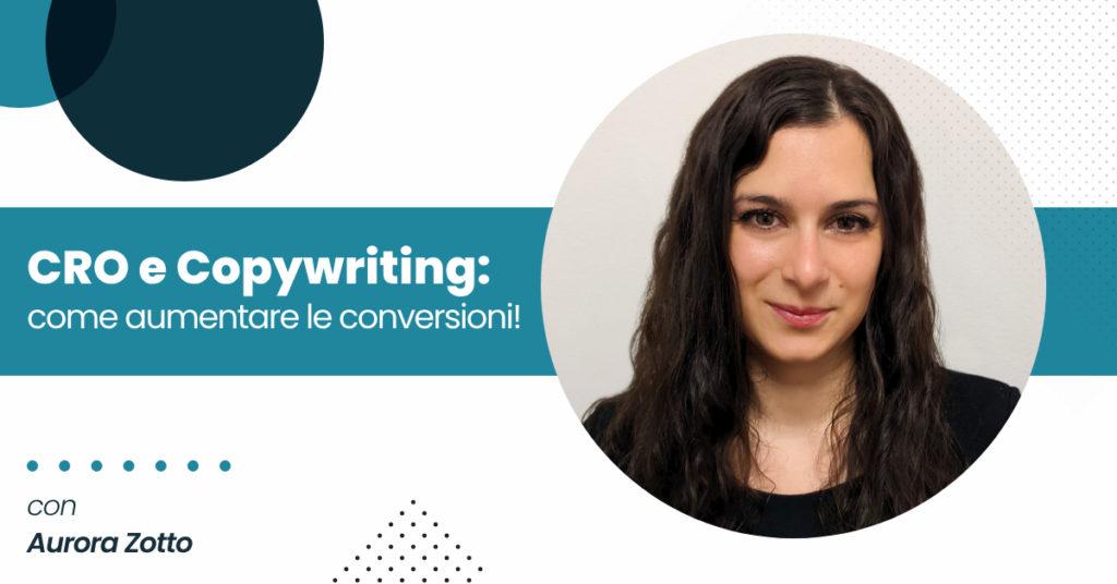 CRO Copywriting, la lezione di Aurora Zotto